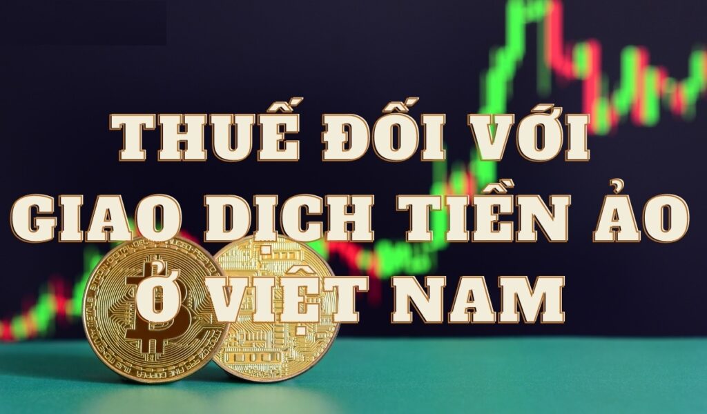 Mua bán Bitcoin có phải nộp thuế không?
